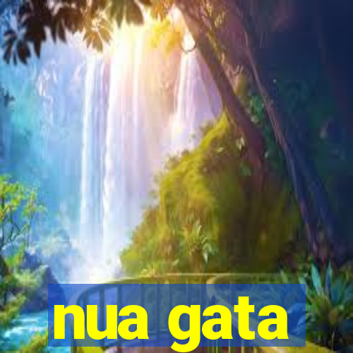 nua gata